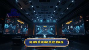 Dự Đoán Tỷ Số Bóng Đá
